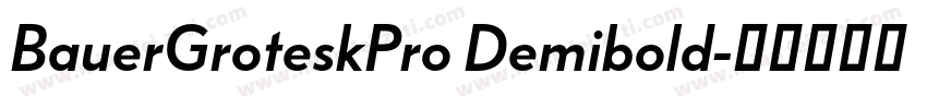 BauerGroteskPro Demibold字体转换